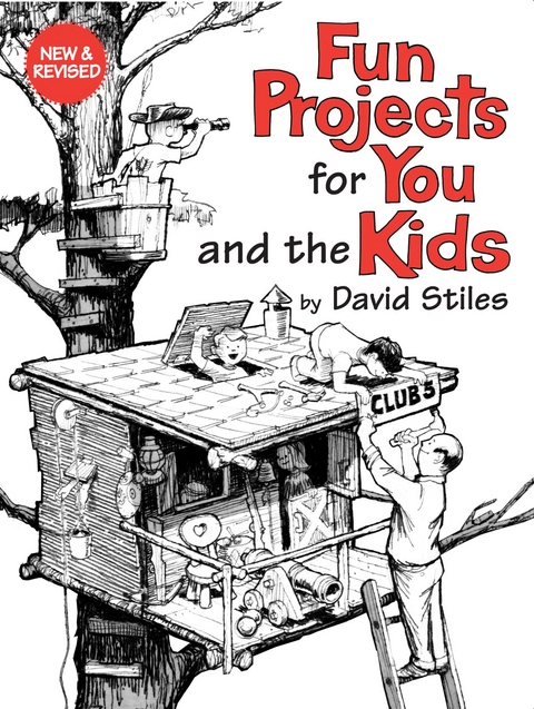 Fun Projects for You and the Kids -  David Stiles