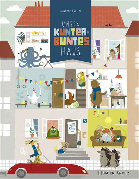 Unser kunterbuntes Haus - Ninette Sarnes