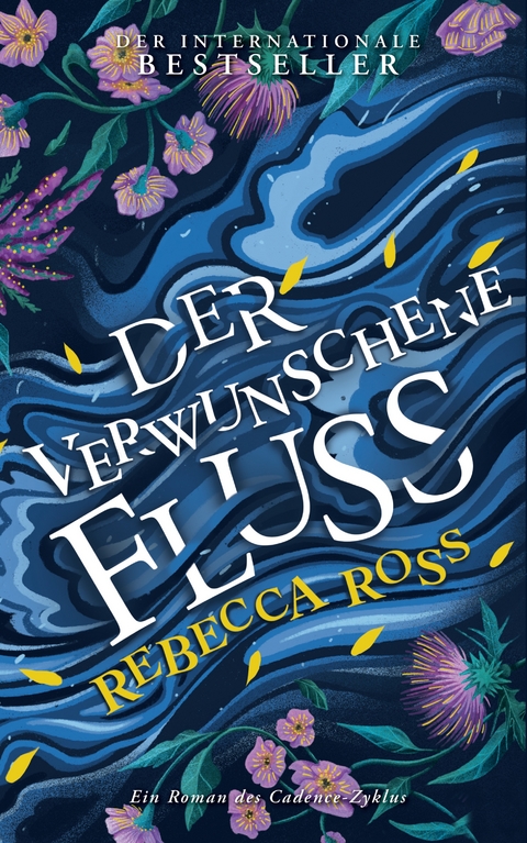 Der verwunschene Fluss (Cadence-Zyklus 1) - Rebecca Ross