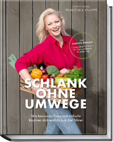 Schlank ohne Umwege - Franziska Knuppe