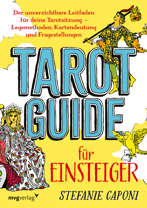 Tarot-Guide für Einsteiger - Stefanie Caponi