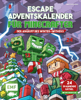 Escape-Adventskalender für Minecrafter: Der Angriff des Winter-Withers - Martin Pflieger