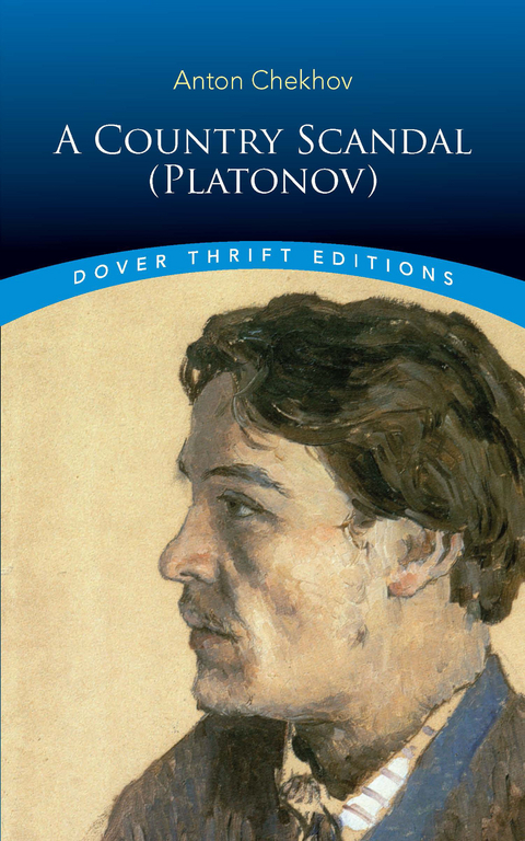 Country Scandal (Platonov) -  ANTON CHEKHOV