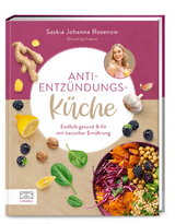 Anti-Entzündungs-Küche - Saskia Johanna Rosenow