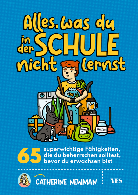 Alles, was du in der Schule nicht lernst - Catherine Newman