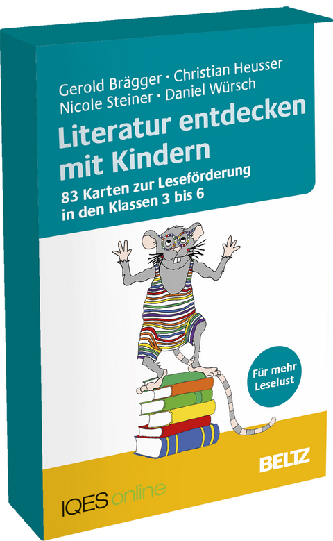 Literatur entdecken mit Kindern - Gerold Brägger, Christian Heusser, Nicole Steiner, Daniel Würsch
