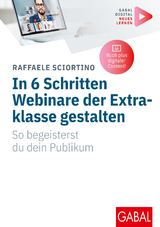 In 6 Schritten Webinare der Extraklasse gestalten - Raffaele Sciortino