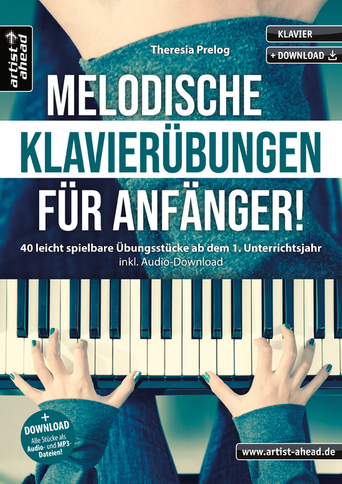 Melodische Klavierübungen für Anfänger! - Theresia Prelog