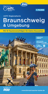 ADFC-Regionalkarte Braunschweig und Umgebung, 1:75.000, mit Tagestourenvorschlägen, reiß- und wetterfest, E-Bike-geeignet, GPS-Tracks-Download - 
