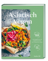 Asiatisch vegan - Sasha Gill