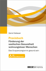 Förderung der seelischen Gesundheit wohnungsloser Menschen - Daniel Niebauer