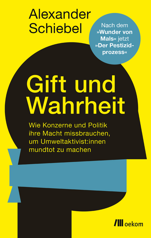 Gift und Wahrheit - Alexander Schiebel