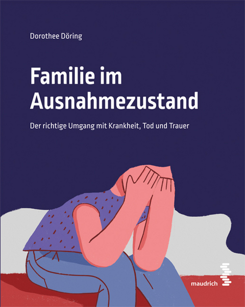Familie im Ausnahmezustand - Dorothee Döring