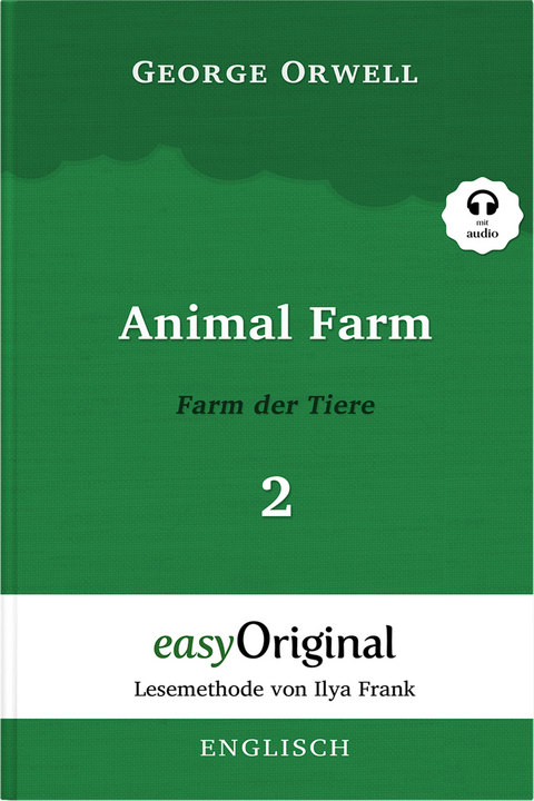 Animal Farm / Farm der Tiere - Teil 2 (Buch + Audio-Online) - Lesemethode von Ilya Frank - Zweisprachige Ausgabe Englisch-Deutsch - George Orwell