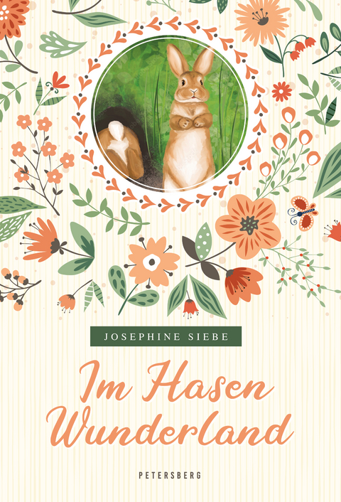 Im Hasenwunderland (vollständige, ungekürzte Ausgabe) - Josephine Siebe