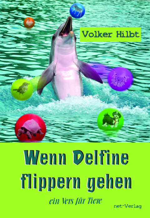 Wenn Delfine flippern gehen - Volker Hilbt