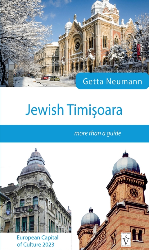 Jewish Timisoara - more than a guide - Getta Neumann