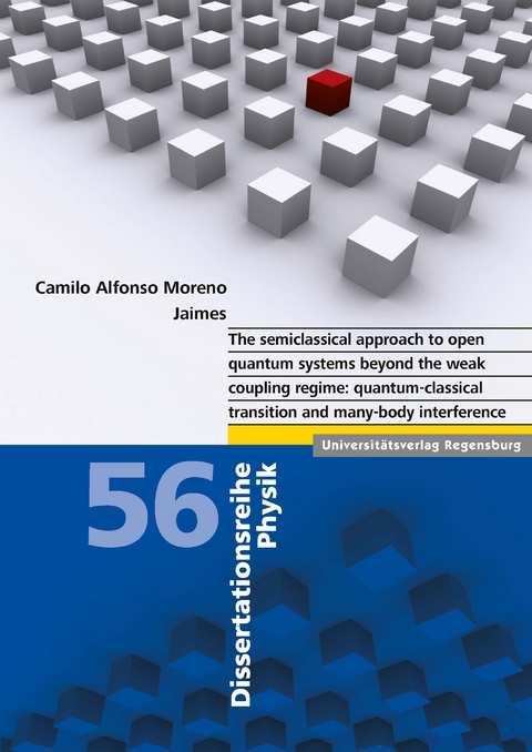 The semiclassical approach to open quantum systems beyond the weak coupling regime - Camilo Alfonso Moreno Jaimes