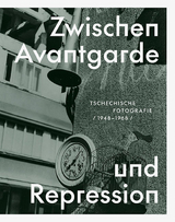 Zwischen Avantgarde und Repression - 