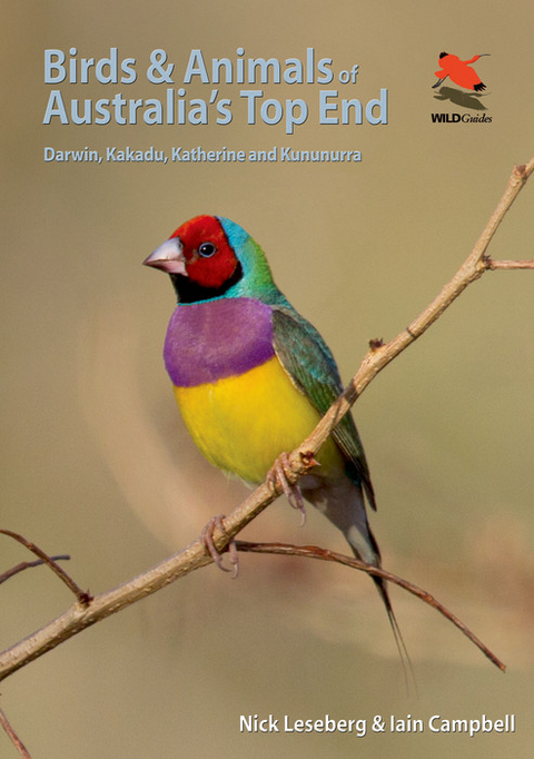 Birds and Animals of Australia's Top End -  Iain Campbell,  Nick Leseberg