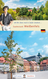 Ich bin dann mal in der Saalestadt Weißenfels - 