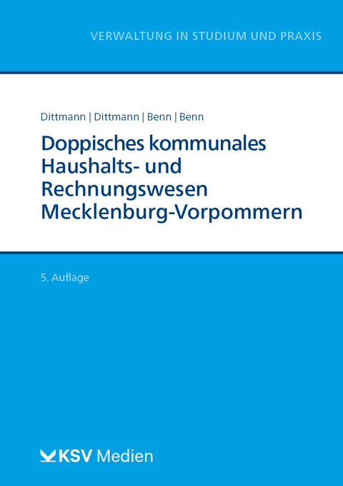 Doppisches kommunales Haushalts- und Rechnungswesen Mecklenburg Vorpommern (NKHR M-V) - Christin Dittmann, Wolfgang Dittmann, Sina L Benn, Peter Benn