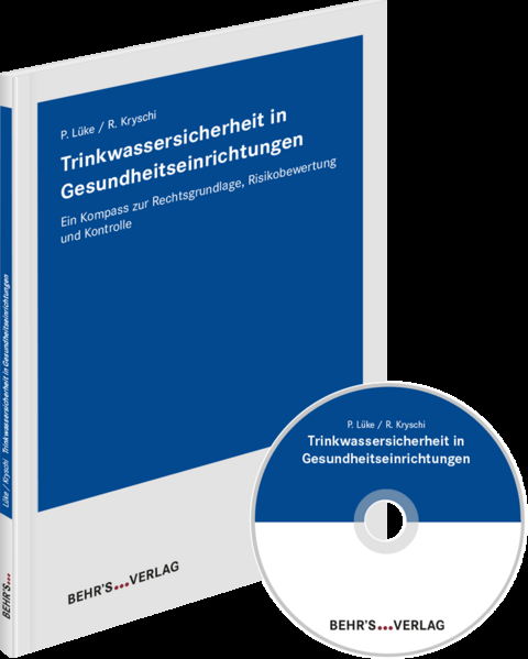 Trinkwassersicherheit in Gesundheitseinrichtungen (inkl. CD) - Peter Lüke, Rainer Kryschi