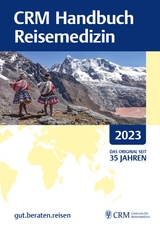 CRM Handbuch Reisemedizin 2023 - Jelinek, Tomas