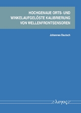 Hochgenaue orts- und winkelaufgelöste Kalibrierung von Wellenfrontsensoren - Johannes Bautsch