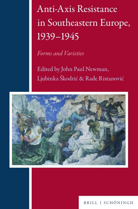 Anti-Axis Resistance in Southeastern Europe, 1939-1945 - 