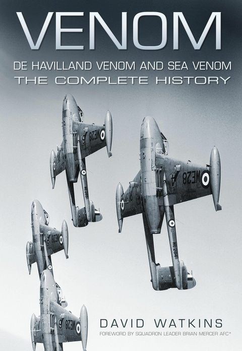 Venom: De Havilland Venom and Sea Venom -  David Watkins