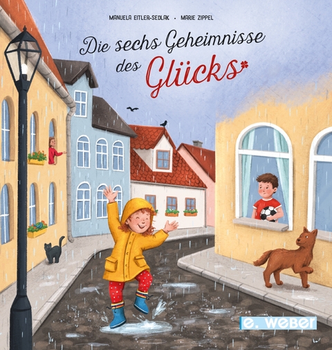 Die sechs Geheimnisse des Glücks - Manuela Eitler-Sedlak