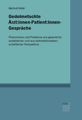 Gedolmetschte Ärzt:innen-Patient:innen-Gespräche - Gertrud Hofer-Falk