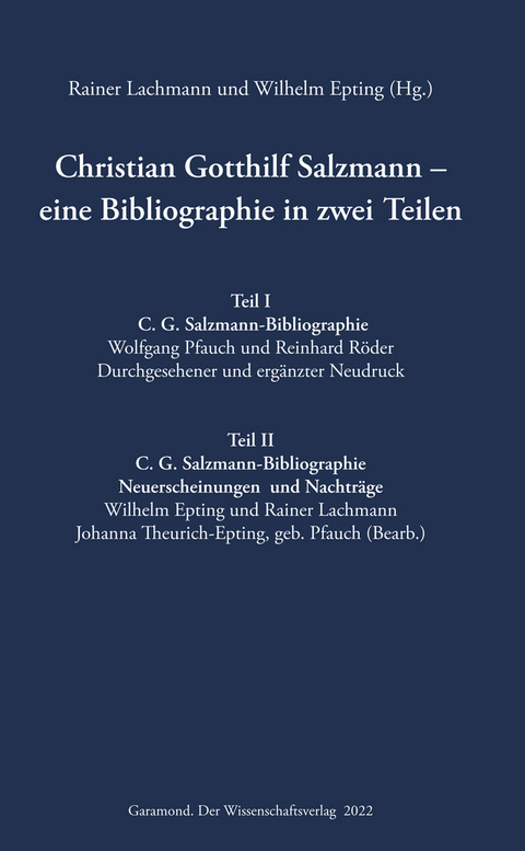 Christian Gotthilf Salzmann - eine Bibliographie in zwei Teilen - 