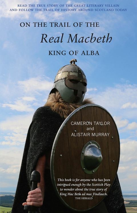 On The Trail of the Real Macbeth - Cameron Taylor