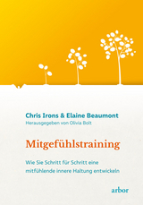 Mitgefühlstraining - Chris Irons, Elaine Beaumont