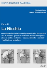 La Nicchia - Parte III - Félicie Affolter, Walter Bischofberger