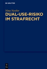 Dual-Use-Risiko im Strafrecht - Nina Nestler