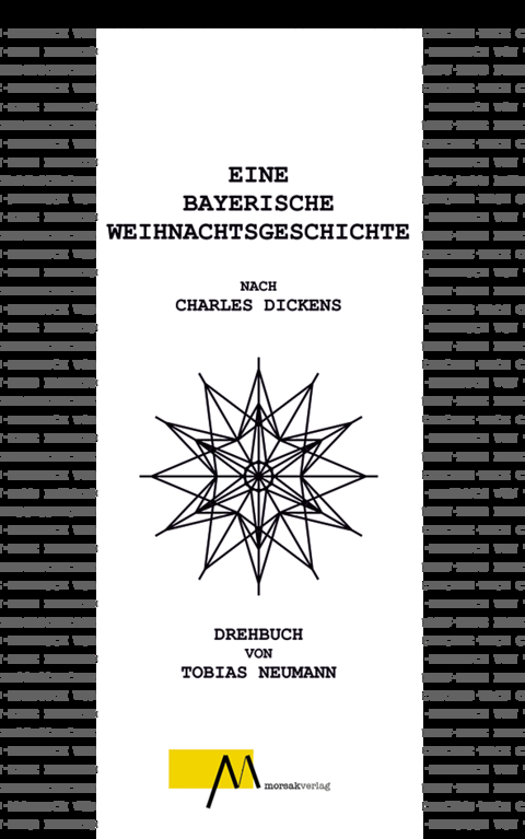 Eine bayerische Weihnachtsgeschichte - Tobias Neumann