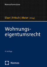 Wohnungseigentumsrecht - Elzer, Oliver; Fritsch, Rüdiger; Meier, Thomas