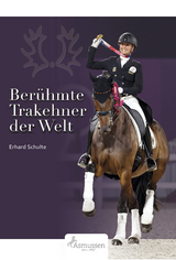 Berühmte Trakehner der Welt - Erhard Schulte