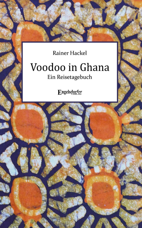 Voodoo in Ghana - Rainer Hackel