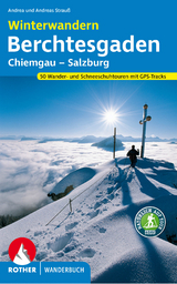 Winterwandern Berchtesgaden – Chiemgau – Salzburg - Strauss, Andrea; Strauss, Andreas