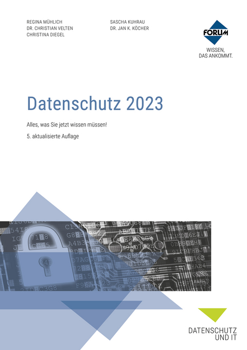 Datenschutz 2023 - Regina Mühlich, Sascha Kuhrau, Dr. Köcher  Jan K., Christian Velten. Dr., Christina Diegel