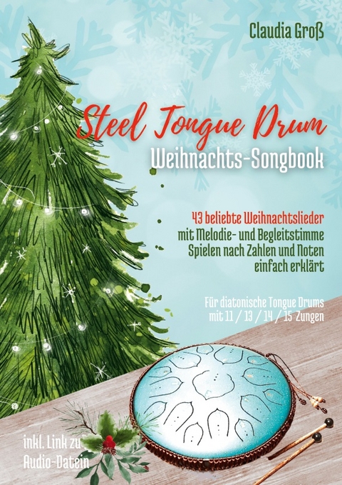 Steel Tongue Drum Weihnachts-Songbook - Ringbuch - Claudia Groß