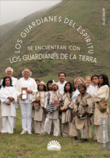 Los guardianes del espíritu se encuentran con los guardianes de la tierra - Beate Knopp