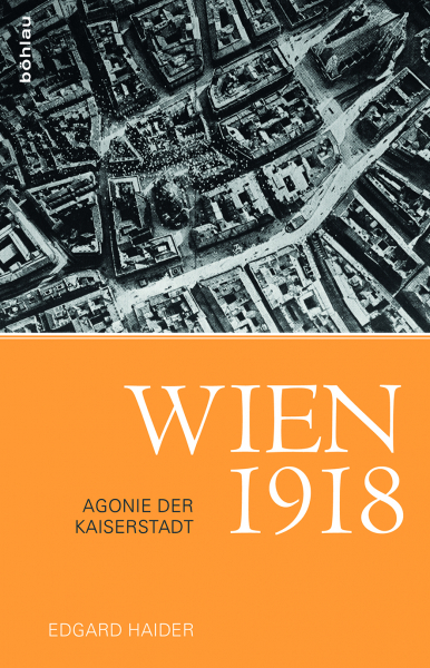 Wien 1918 - Edgar Haider