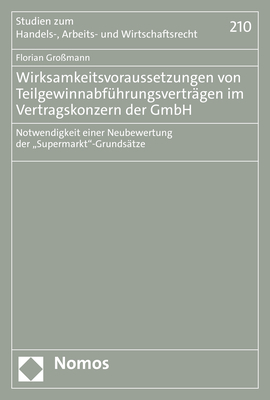 Wirksamkeitsvoraussetzungen von Teilgewinnabführungsverträgen im Vertragskonzern der GmbH - Florian Großmann