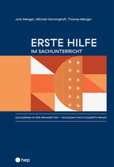 Erste Hilfe im Sachunterricht - Julia Menger, Michael Denninghoff, Thomas Menger