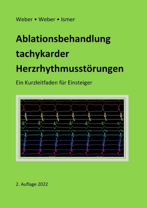 Ablationsbehandlung tachykarder Herzrhythmusstörungen - Frank Weber